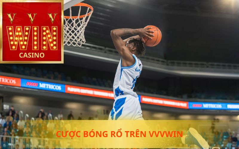 CƯỢC BÓNG RỔ TRÊN VVVWIN